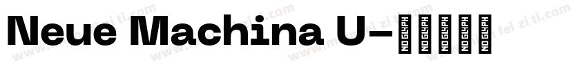 Neue Machina U字体转换